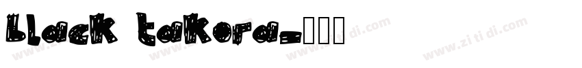 black takora字体转换